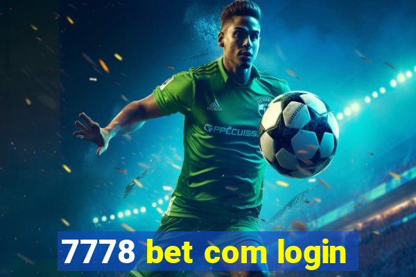 7778 bet com login